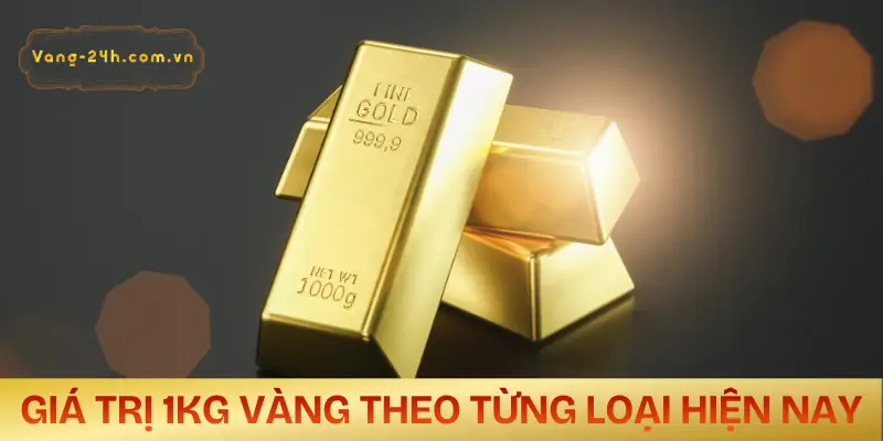 1kg-vang-bao-nhieu-cay-theo-tung-loai