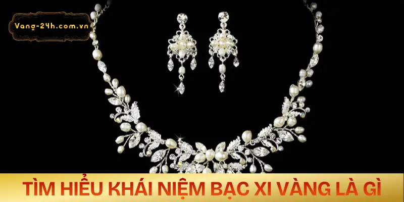 bac-xi-vang-la-gi-khai-niem