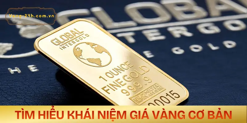 cach-tinh-gia-vang-khai-niem