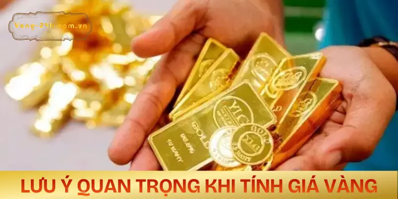 cach-tinh-gia-vang-luu-y