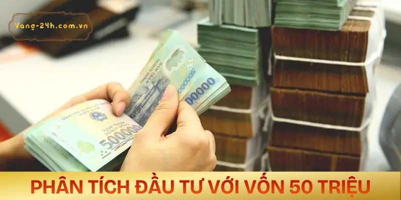 co-50-trieu-nen-mua-vang-hay-gui-tiet-kiem-phan-tich-chuan