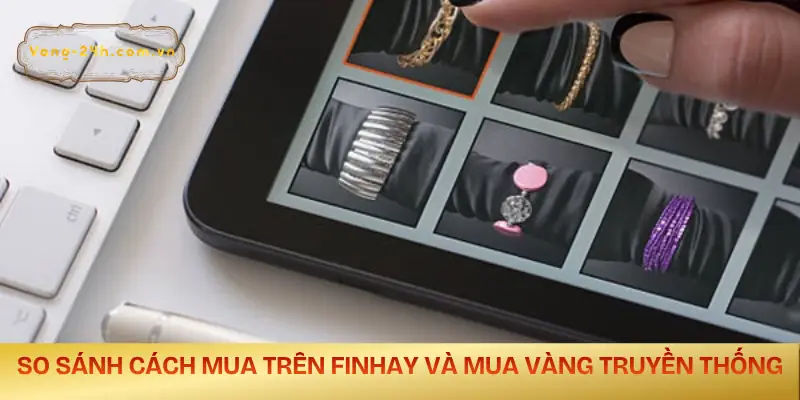 co-nen-mua-vang-tren-finhay-so-sanh