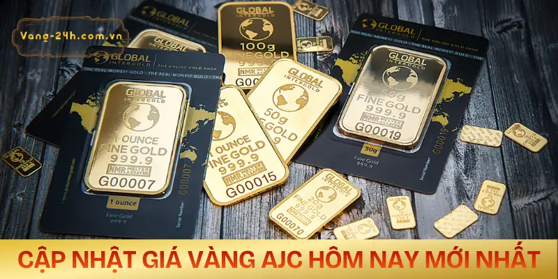 gia-vang-ajc-hom-nay-cap-nhat-moi