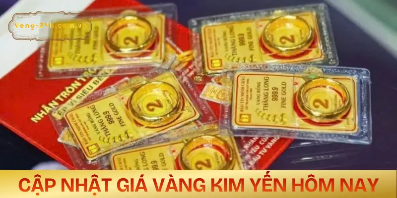 gia-vang-kim-yen-hom-nay-cap-nhat-moi
