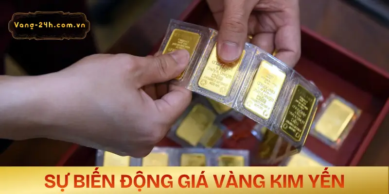 gia-vang-kim-yen-hom-nay-su-bien-dong