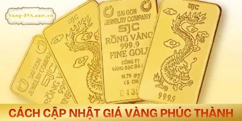 gia-vang-phuc-thanh-cach-cap-nhat