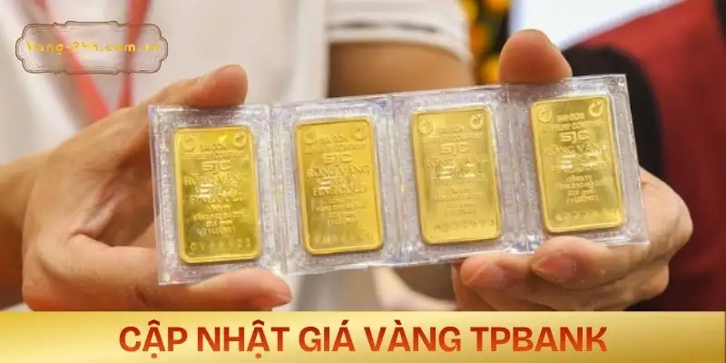 gia-vang-tpbank-cap-nhat