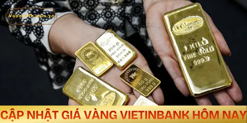 gia-vang-vietinbank-cap-nhat-moi