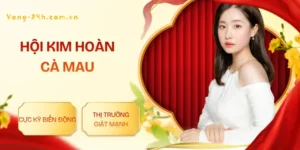 hoi-kim-hoan-ca-mau