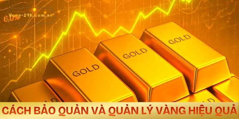 kinh-nghiem-mua-vang-tich-tru-cach-bao-quan
