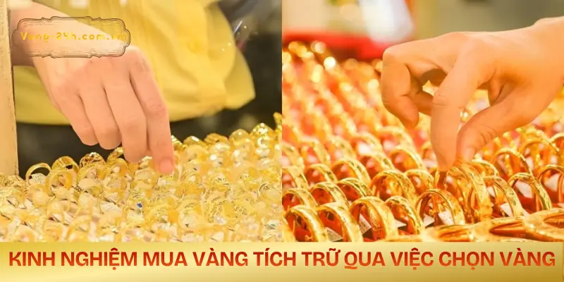 kinh-nghiem-mua-vang-tich-tru-chon-vang