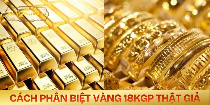 ky-hieu-vang-18kgp-la-gi-cach-phan-biet
