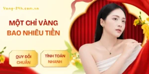 mot-chi-vang-bao-nhieu-tien