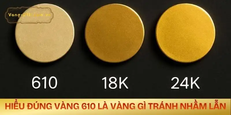 vang-610-la-vang-gi-cach-hieu