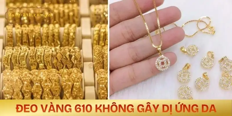 vang-610-la-vang-gi-deo-co-gay-di-ung