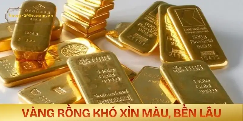 vang-rong-la-vang-gi-khong-bi-oxy-hoa