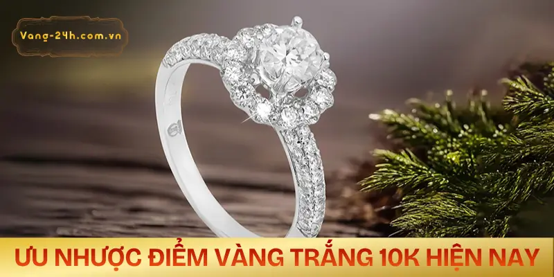 vang-trang-10k-la-gi-uu-nhuoc-diem