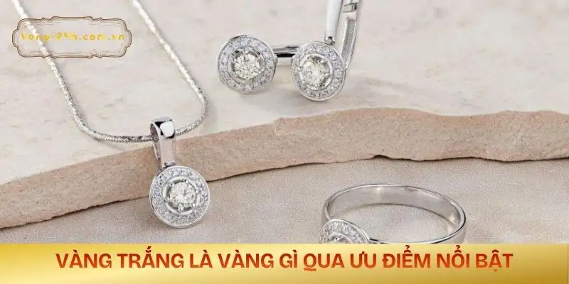 vang-trang-la-vang-gi-uu-diem