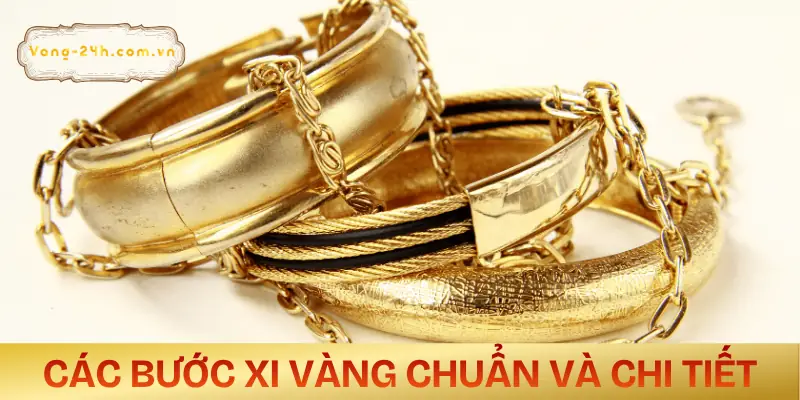 vang-xi-la-gi-quy-trinh